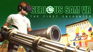 СТАРЫЙ СЭМ В НОВОМ ВИДЕ ► Serious Sam VR The First Encounter